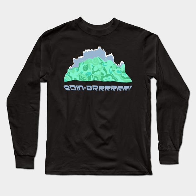 Edinburgh Edin-brrrr! Long Sleeve T-Shirt by TimeTravellers